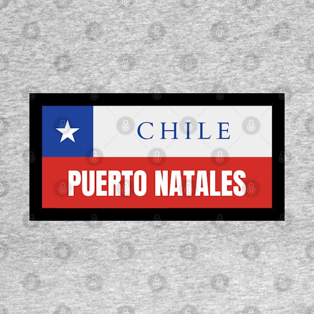 Puerto Natales City in Chile Flag by aybe7elf